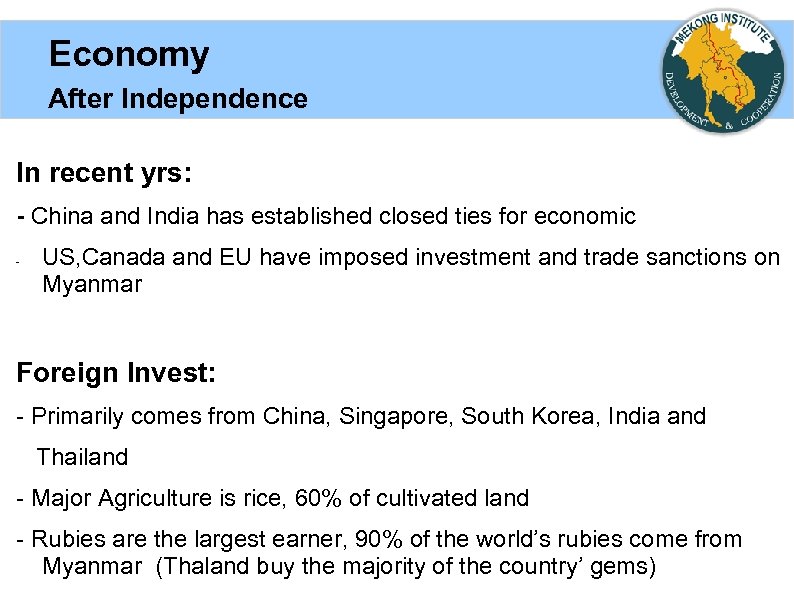 Economy After Independence In recent yrs: - China and India has established closed ties