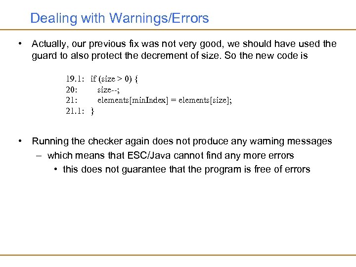 Dealing with Warnings/Errors • Actually, our previous fix was not very good, we should