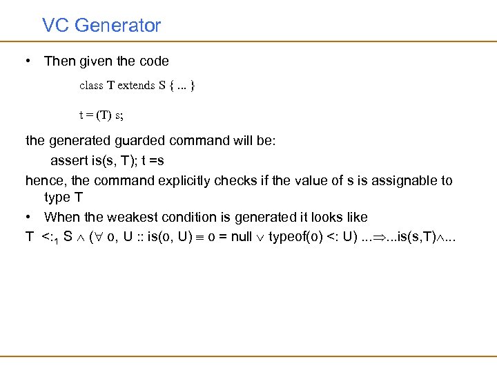 VC Generator • Then given the code class T extends S {. . .