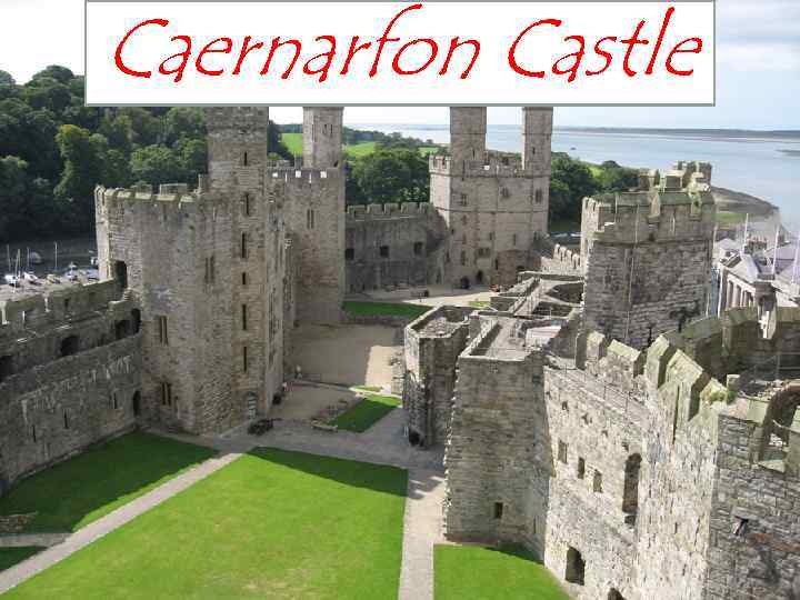 Caernarfon Castle 