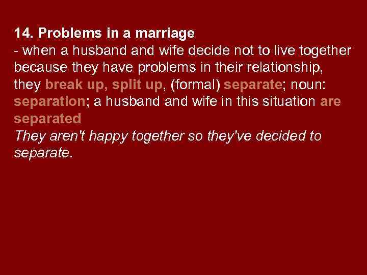 14. Problems in a marriage - when a husband wife decide not to live