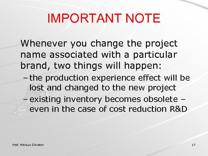 IMPORTANT NOTE Whenever you change the project name associated with a particular brand, two