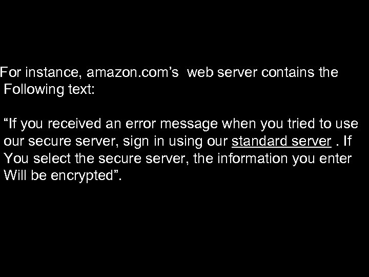 Downgrade attacks on separate ports: For The attacker make it appear that the server