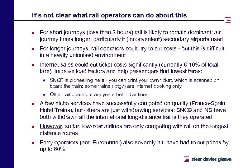 It’s not clear what rail operators can do about this n n n For