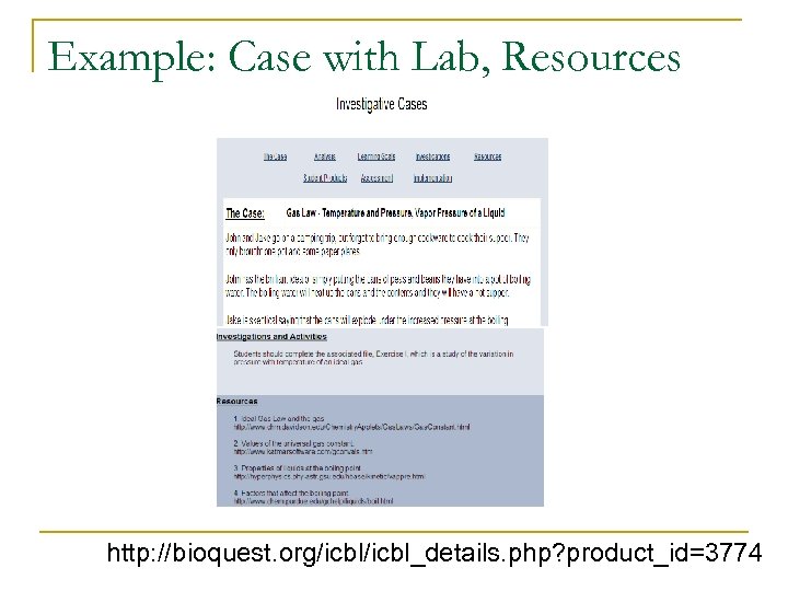 Example: Case with Lab, Resources http: //bioquest. org/icbl_details. php? product_id=3774 