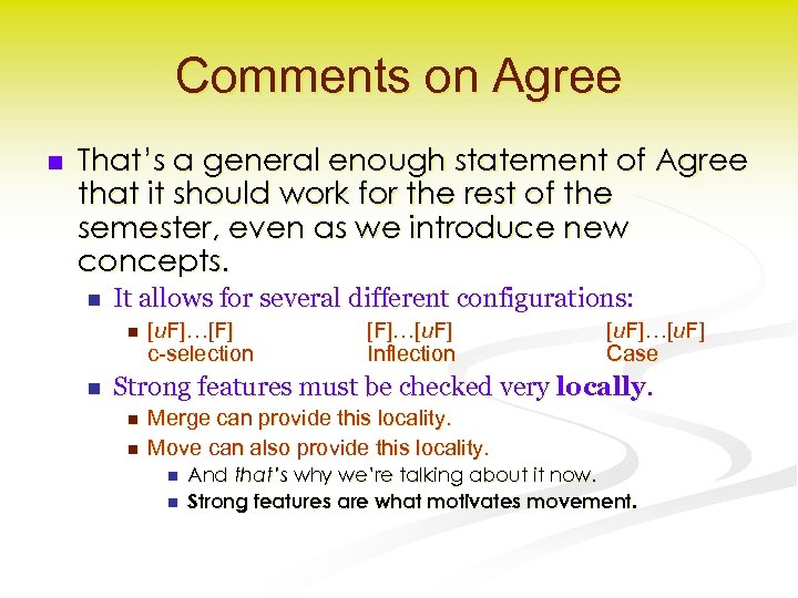 Comments on Agree n That’s a general enough statement of Agree that it should