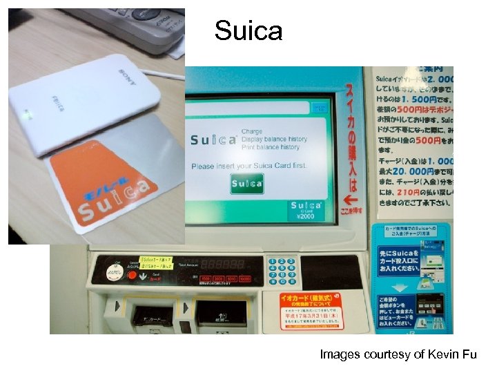 Suica Images courtesy of Kevin Fu 