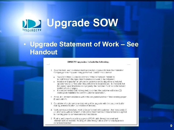 Upgrade SOW • Upgrade Statement of Work – See Handout 9 