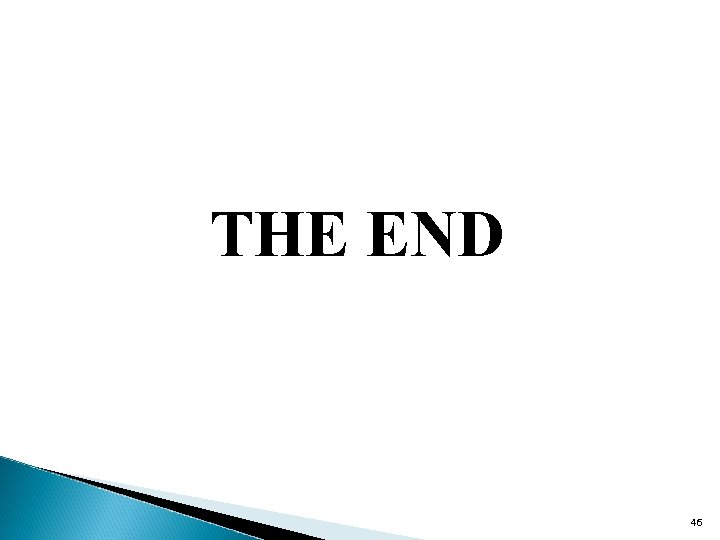 THE END 46 