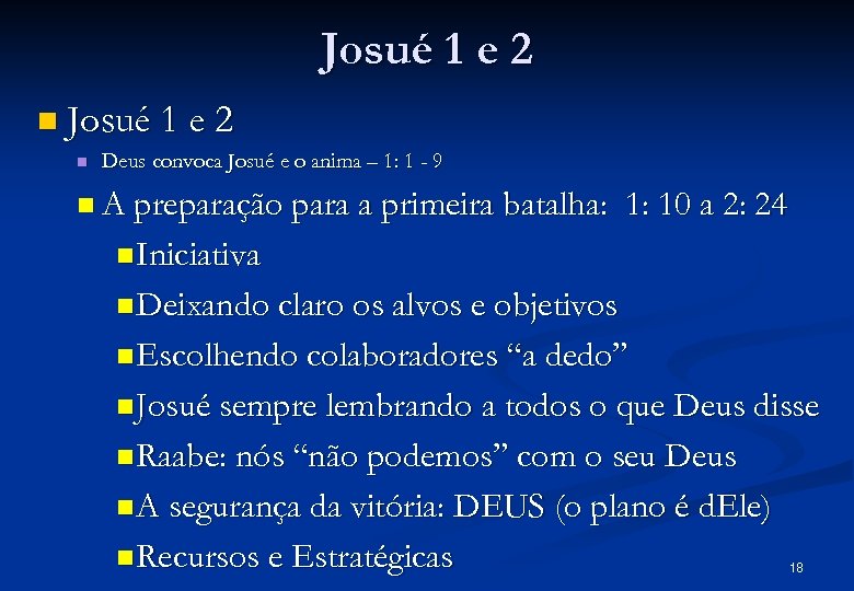 Josué 1 e 2 n Deus convoca Josué e o anima – 1: 1