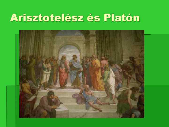 Arisztotelész és Platón 