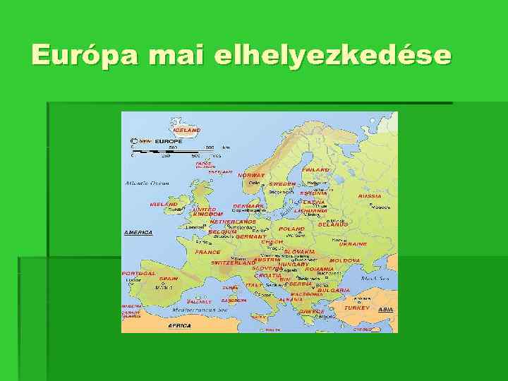 Európa mai elhelyezkedése 