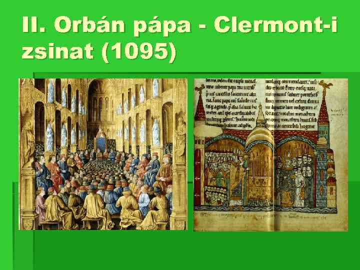 II. Orbán pápa - Clermont-i zsinat (1095) 