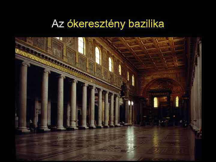 Az ókeresztény bazilika 