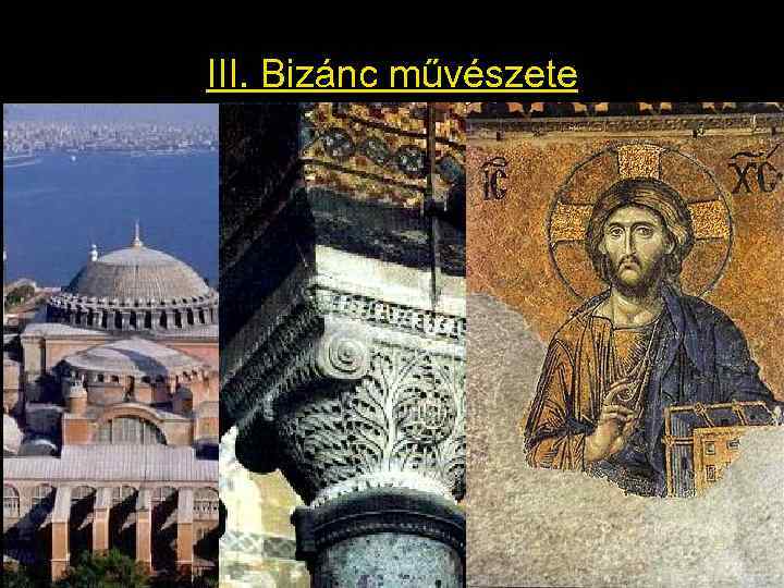 III. Bizánc művészete 