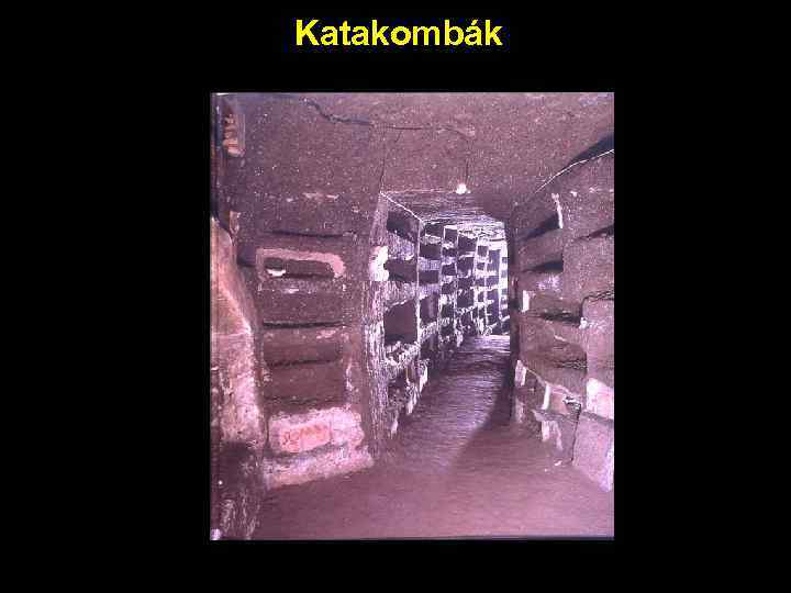Katakombák 