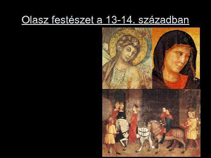 Olasz festészet a 13 -14. században 
