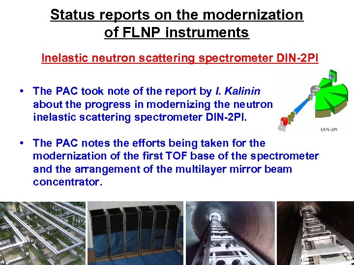 Status reports on the modernization of FLNP instruments Inelastic neutron scattering spectrometer DIN-2 PI
