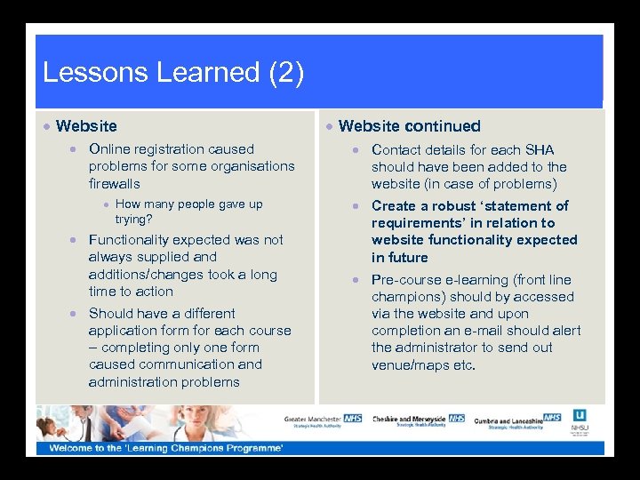 Lessons Learned (2) · Website · Online registration caused problems for some organisations firewalls