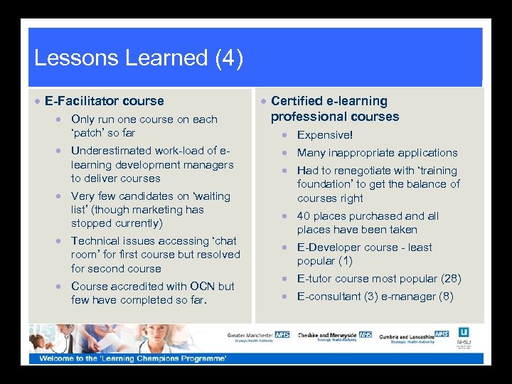 Lessons Learned (4) · E-Facilitator course · Only run one course on each ‘patch’