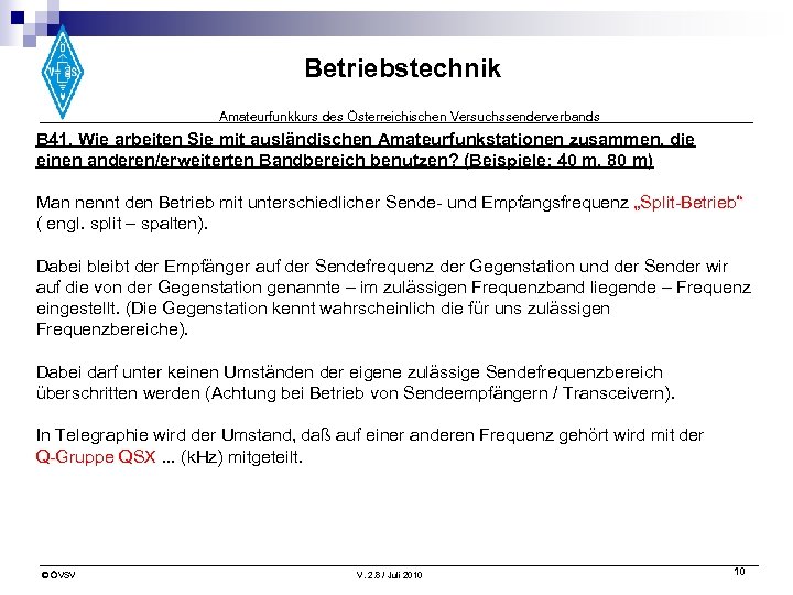 Betriebstechnik Amateurfunkkurs des Österreichischen Versuchssenderverbands B 41. Wie arbeiten Sie mit ausländischen Amateurfunkstationen zusammen,
