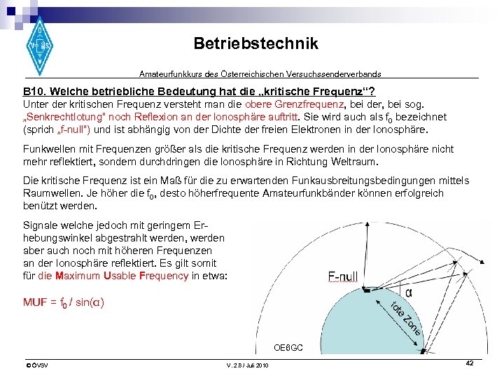 Betriebstechnik Amateurfunkkurs des Österreichischen Versuchssenderverbands B 10. Welche betriebliche Bedeutung hat die „kritische Frequenz“?