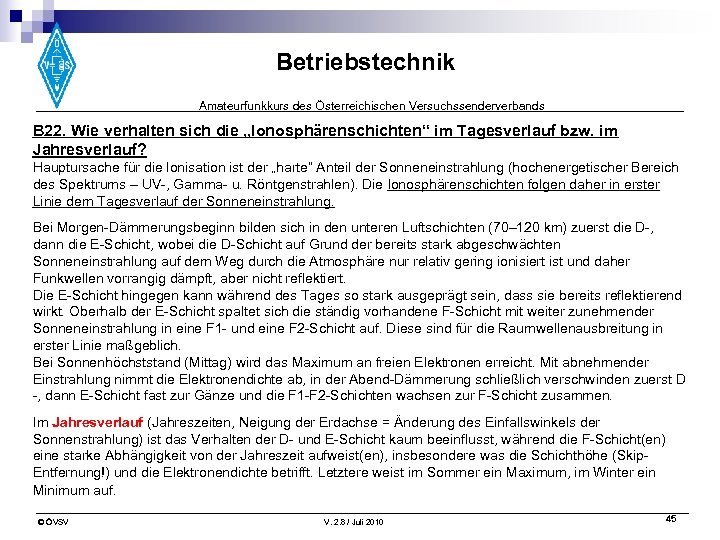 Betriebstechnik Amateurfunkkurs des Österreichischen Versuchssenderverbands B 22. Wie verhalten sich die „lonosphärenschichten“ im Tagesverlauf