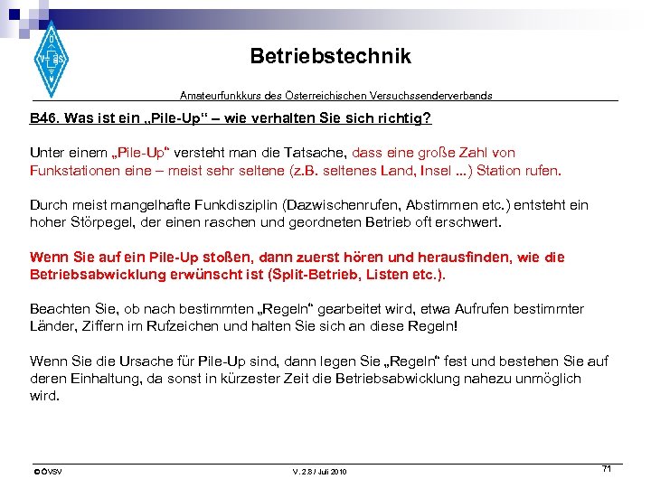 Betriebstechnik Amateurfunkkurs des Österreichischen Versuchssenderverbands B 46. Was ist ein „Pile-Up“ – wie verhalten