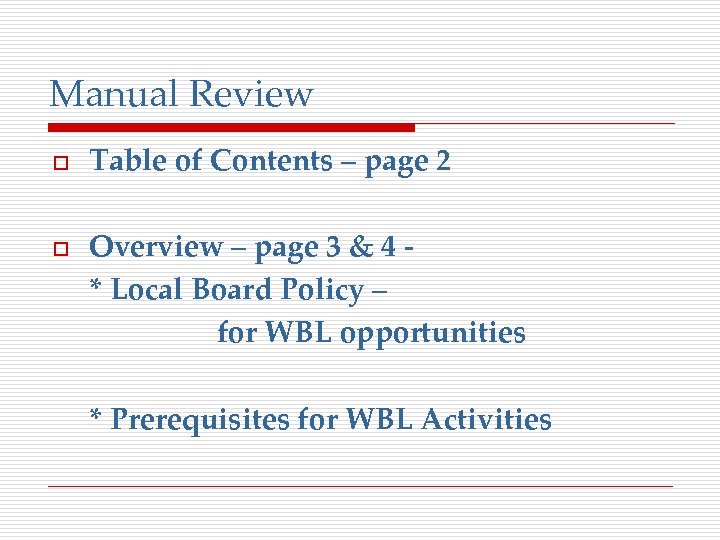 Manual Review o o Table of Contents – page 2 Overview – page 3