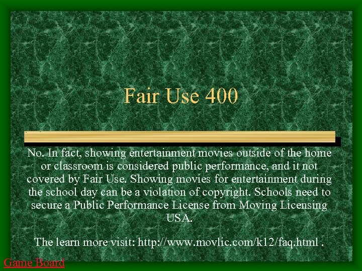 Fair Use 400 No. In fact, showing entertainment movies outside of the home or