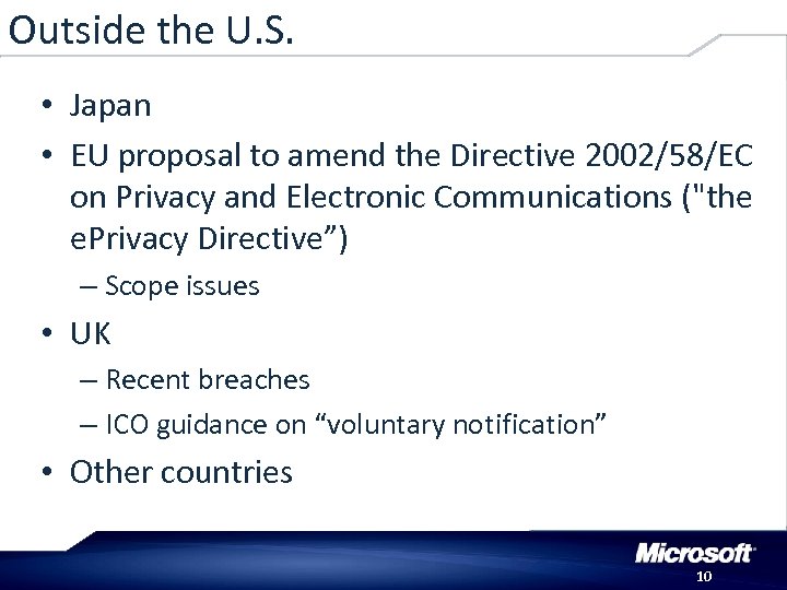 Outside the U. S. • Japan • EU proposal to amend the Directive 2002/58/EC