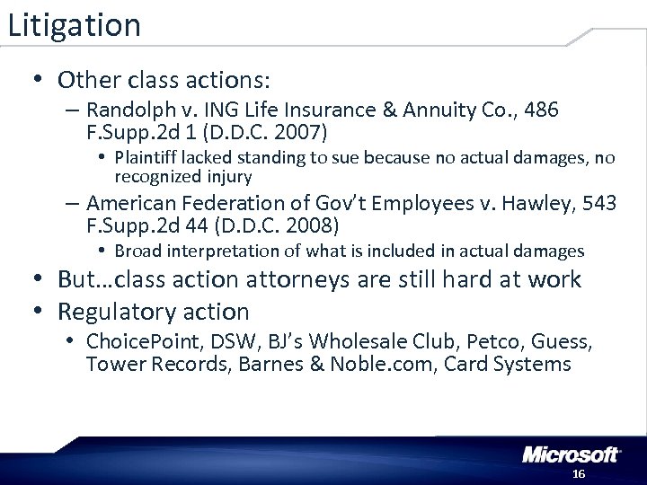 Litigation • Other class actions: – Randolph v. ING Life Insurance & Annuity Co.