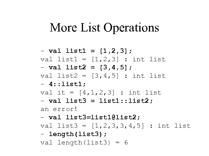 More List Operations - val list 1 = [1, 2, 3]; val list 1