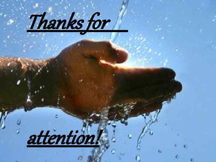 Thanks for attention! 