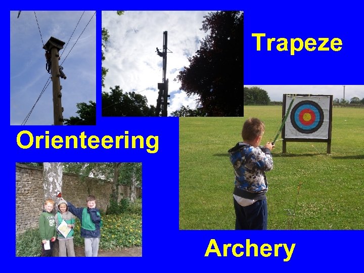 Trapeze Orienteering Archery 