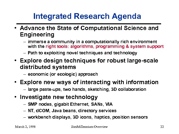 Integrated Research Agenda • Advance the State of Computational Science and Engineering – immerse
