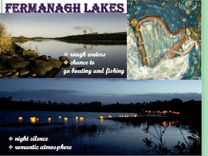 fermanagh lakes rough waters v chance to go boating and fishing v night silence