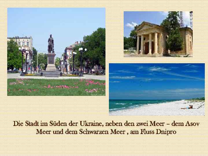Die Stadt im Süden der Ukraine, neben den zwei Meer – dem Asov Meer