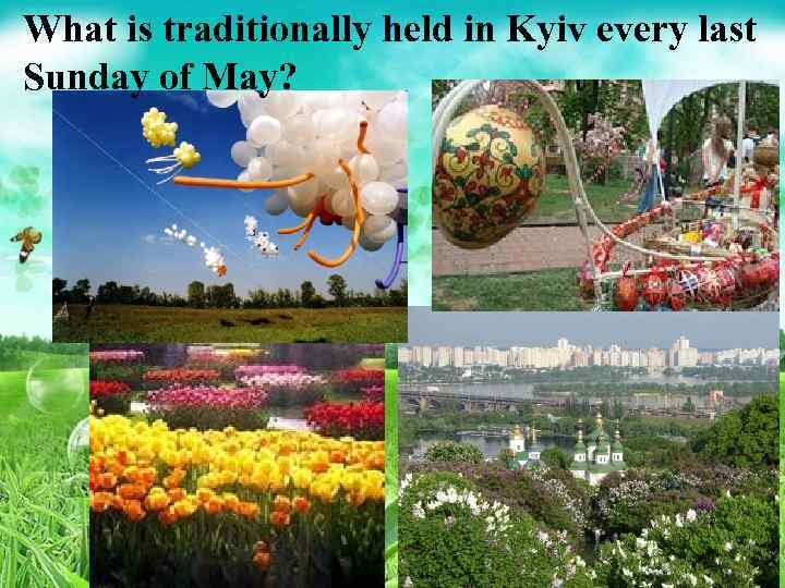 What is traditionally held in Kyiv every last Sunday of May? 