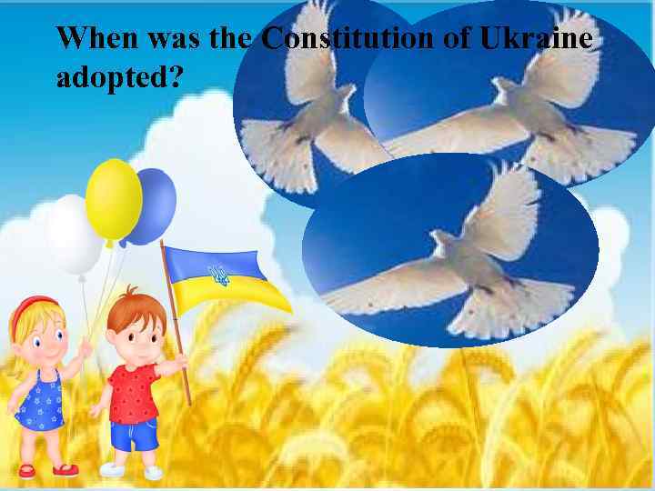 When was the Constitution of Ukraine adopted? 