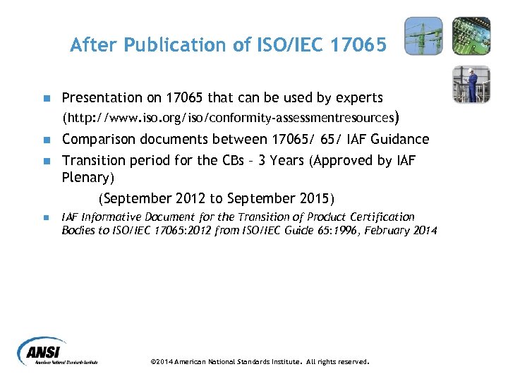After Publication of ISO/IEC 17065 n Presentation on 17065 that can be used by
