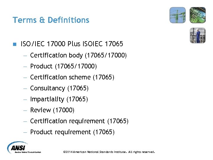 Terms & Definitions n ISO/IEC 17000 Plus ISOIEC 17065 - Certification body (17065/17000) -
