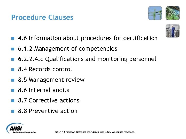 Procedure Clauses n 4. 6 Information about procedures for certification n 6. 1. 2