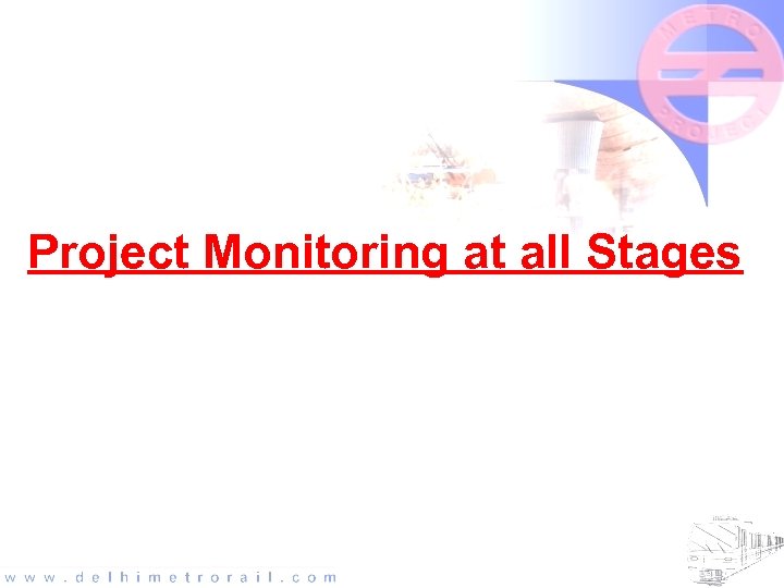 Project Monitoring at all Stages 