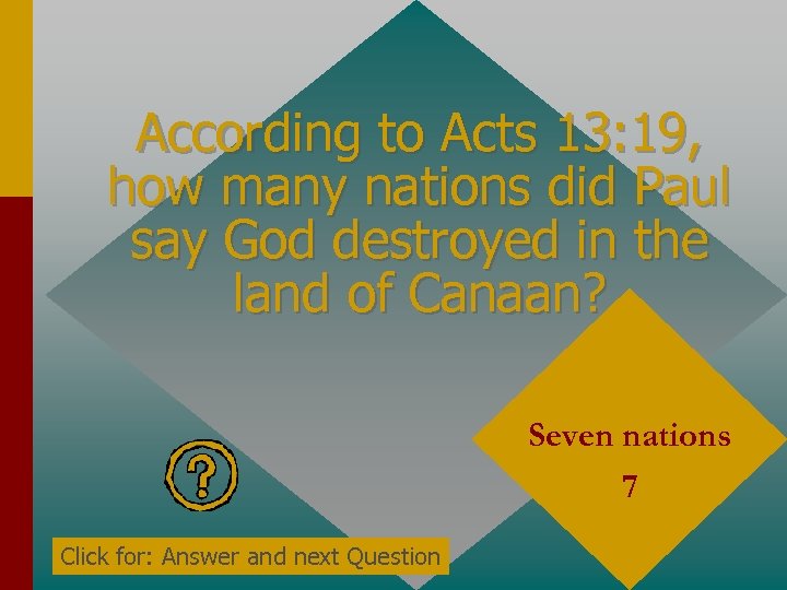 According to Acts 13: 19, how many nations did Paul say God destroyed in