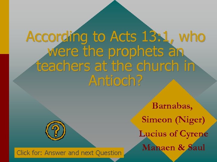 According to Acts 13: 1, who were the prophets an teachers at the church