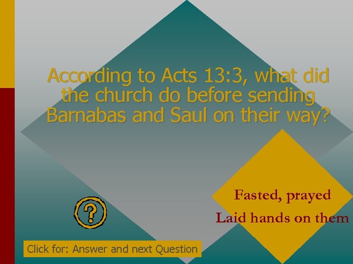 According to Acts 13: 3, what did the church do before sending Barnabas and