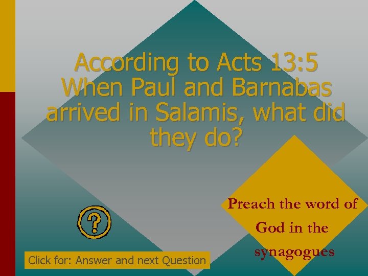 According to Acts 13: 5 When Paul and Barnabas arrived in Salamis, what did