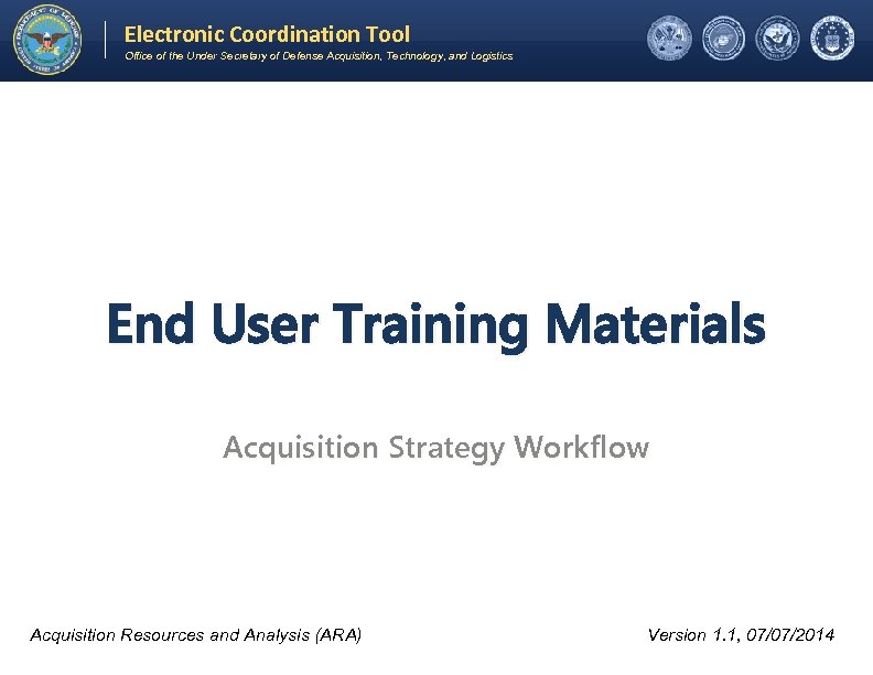 Electronic Coordination Tool Office of the Under Secretary of Defense Acquisition, Technology, and Logistics