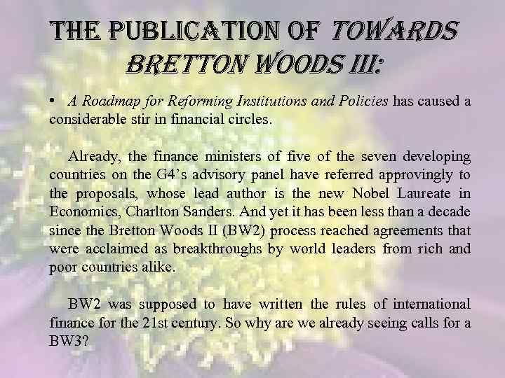 the publication of towards Bretton woods III: • A Roadmap for Reforming Institutions and